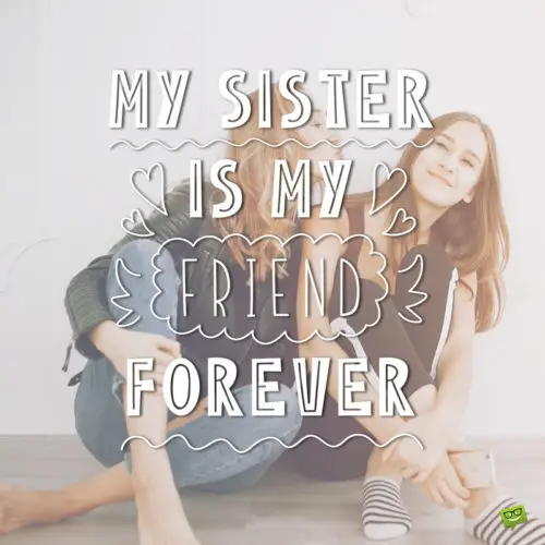 I love you message for sister.