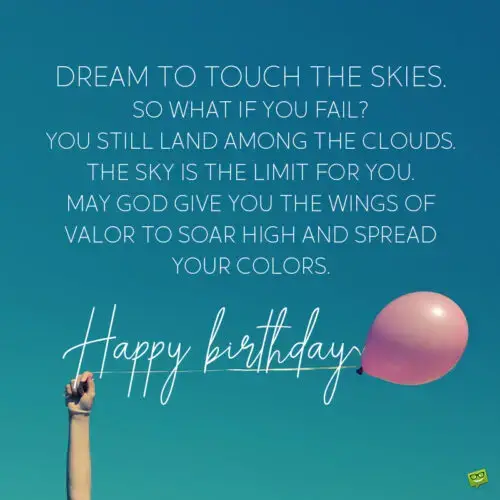 Inspirational birthday wish on image of person holding a balloon.