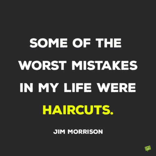Funny quote by Jim Morrison.
