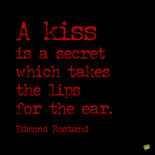 Kiss quote to note and share.