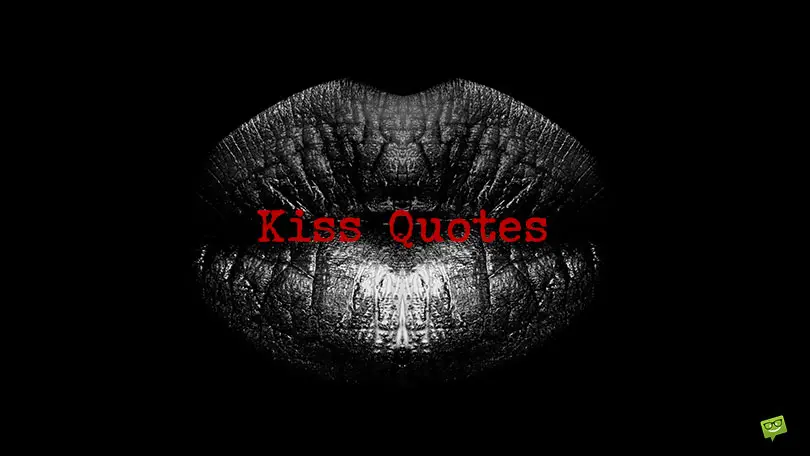 70+ Kiss Quotes to Let Love Inspire Us