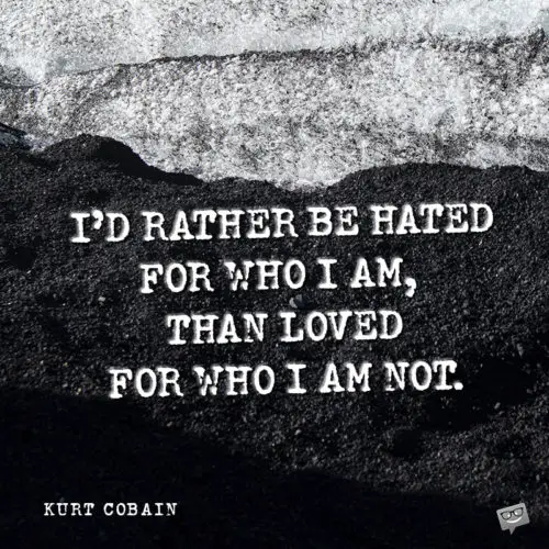 Kurt Cobain quote.