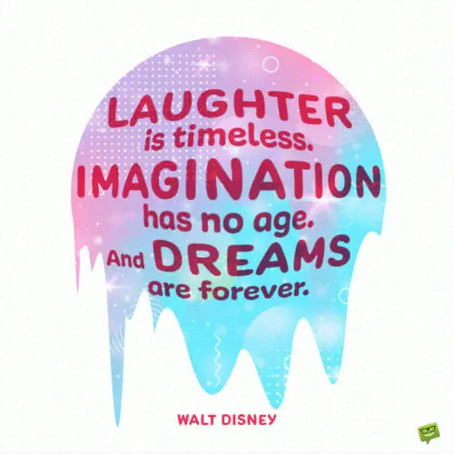 Laughter quote to inspire you.