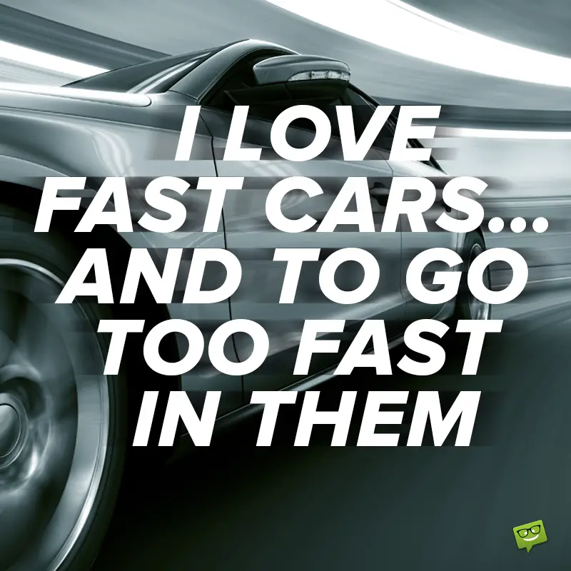 51 Famous Love Quotes For My Car For Tireless Drivers