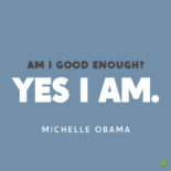 Inspirational Michelle Obama quote to boost confidence.