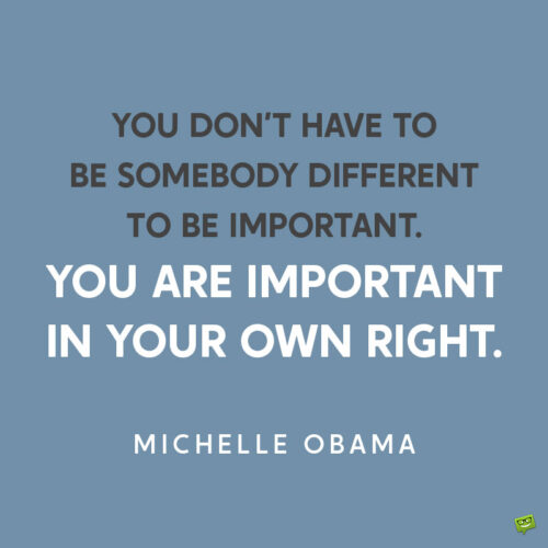Michelle Obama confidence quote to note and share.