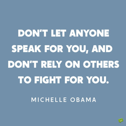 Inspirational Michelle Obama quote on empowerment to note and share.
