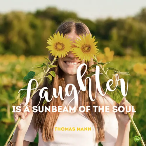 Beautiful quote by the German author Thomas Mann on image with girl holding sunflowers in front of her eyes. | Birthday Wishes Expert Beautiful quote to put you in the right mood for Monday morning.