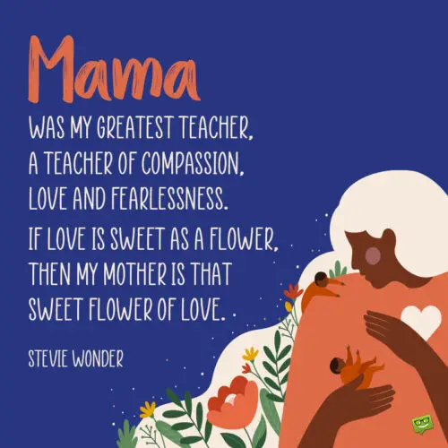 Mother's day quote to note and share.
