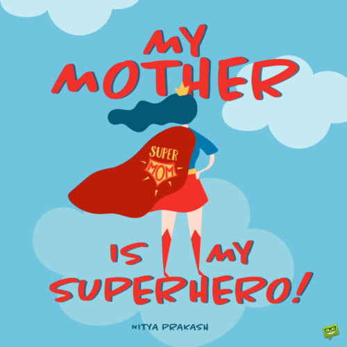 Cute image with mother's day quote.