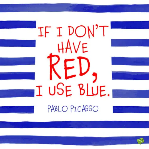 Trích dẫn màu xanh của Pablo Picasso để lưu ý và chia sẻ.