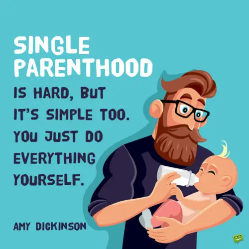 Single parents quote to note and share.