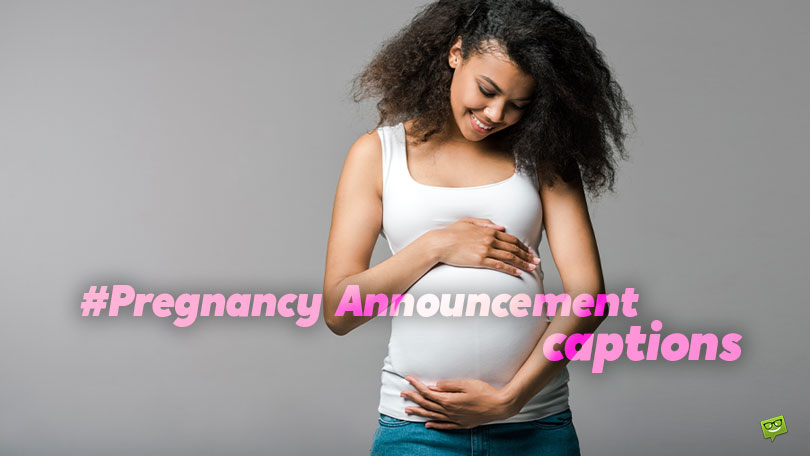 40 Pregnancy Announcement Captions for Photos of Babies Due for Arrival