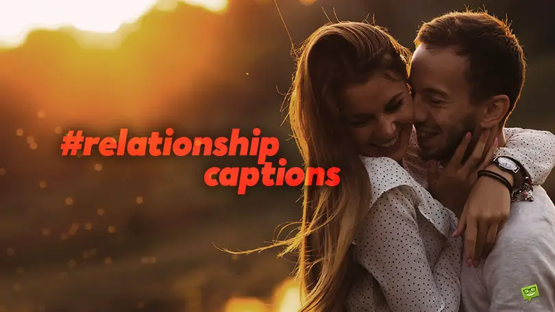 50 Relationship Captions for Intimate Pictures of You