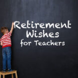 Retirement Wishes for Teachers