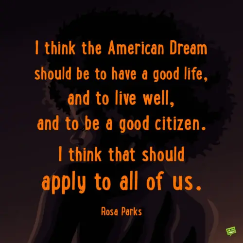 Rosa Parks quote to give you food for thought.