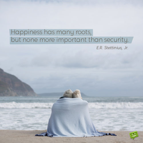 Security quote about happiness.