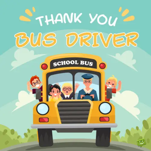 Thank you note for School Bus Driver on image with illustration of school bus. | Birthday Wishes Expert Thank you note for school bus driver.