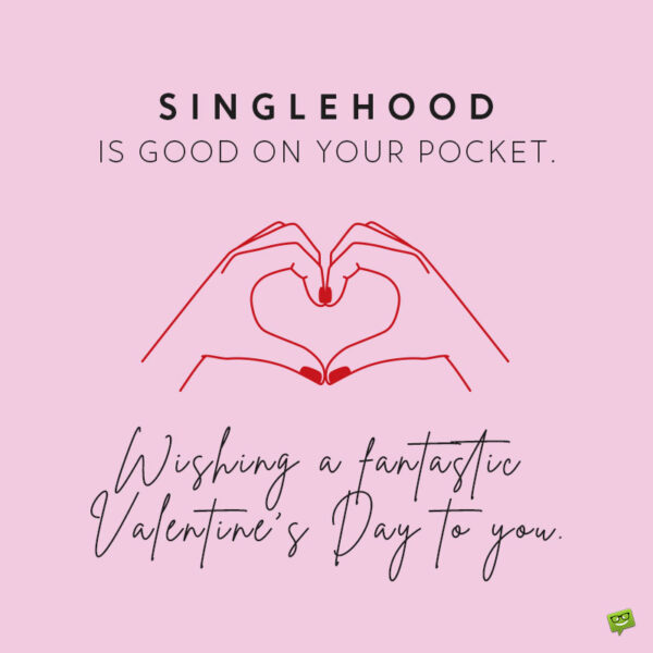 Funny single valentine's day caption for instagram.
