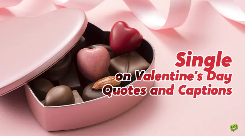 Single on Valentine's Day Quotes and Captions.