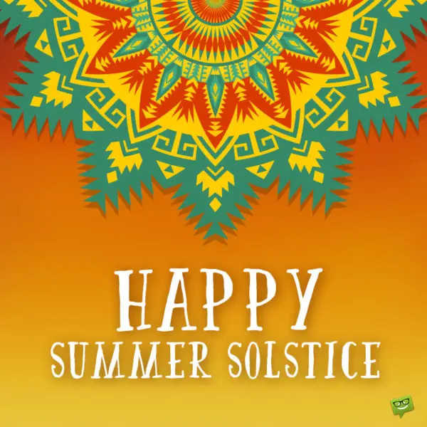 Happy Summer Solstice | Celebrate the Longest Day of the Year
