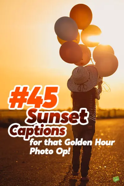 45 Sunset Captions for your photo posts