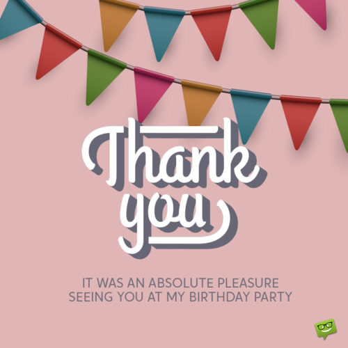 Thank you image for coming to birthday party.