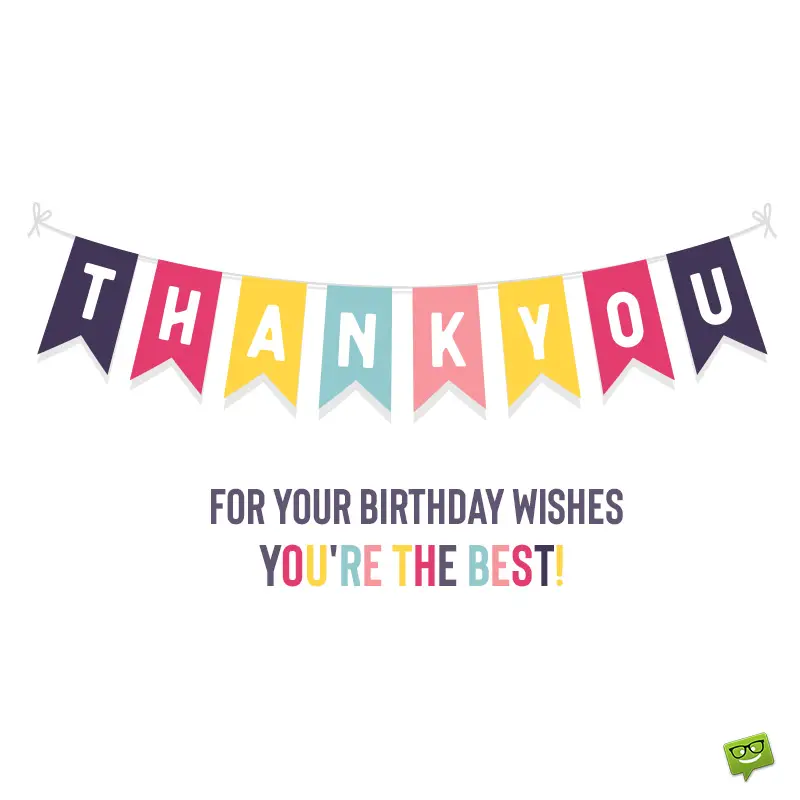 Thank You For The Birthday Wishes 65 Truly Special Notes Thank You For The Birthday Wishes 65 Truly Special Notes