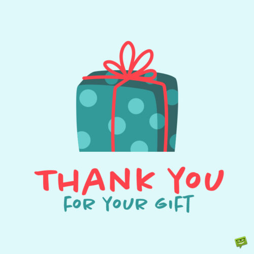 Note on image to help you say thank you for gift.