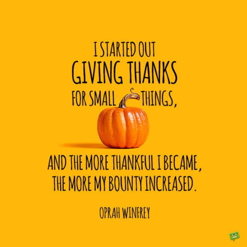 Famous Thanksgiving Quote by Oprah Winfrey on image of pumpkin on yellow background.