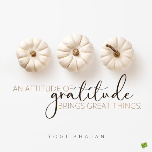 Famous Thanksgiving quote on image of white pumpkins on white background.