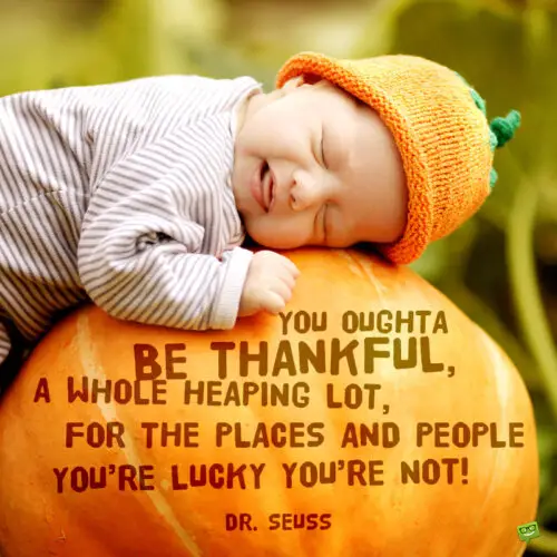 thanksgiving-quotes-7 | Birthday Wishes Expert Dr. Seuss Thanksgiving day quote to make you smile.