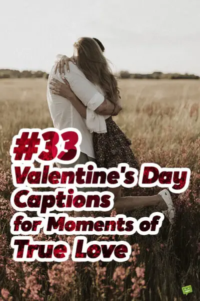 33 Valentine's Day Captions for Moments of True Love