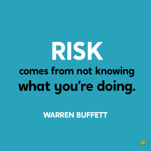 Warren Buffett quote about risk.