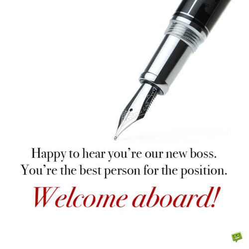 Welcome message for new boss.