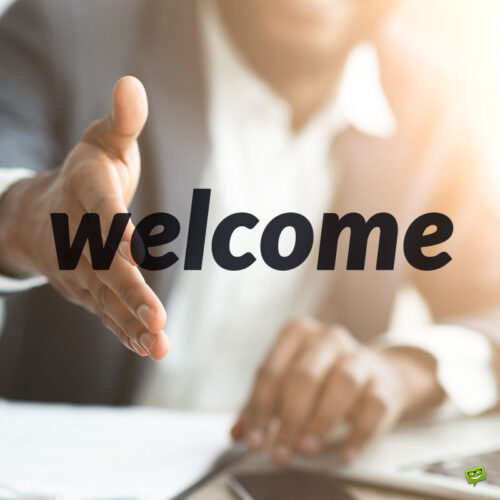 Welcome message for office. | Birthday Wishes Expert Welcome message for office.