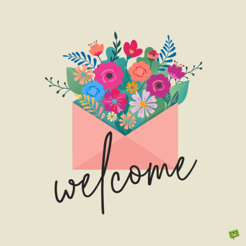 Welcome message on image with illustration of flowers. | Birthday Wishes Expert Welcome message.