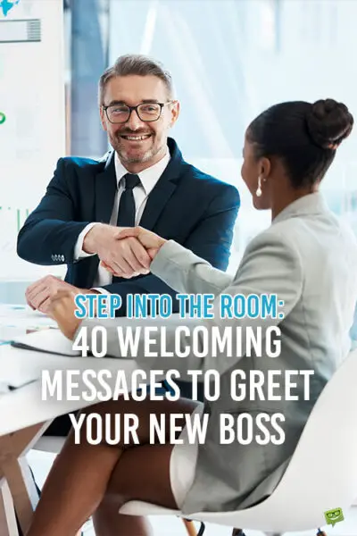 Step Into the Room: 40 Welcoming Messages to Greet Your New Boss