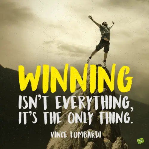 Winning quote to note and share.