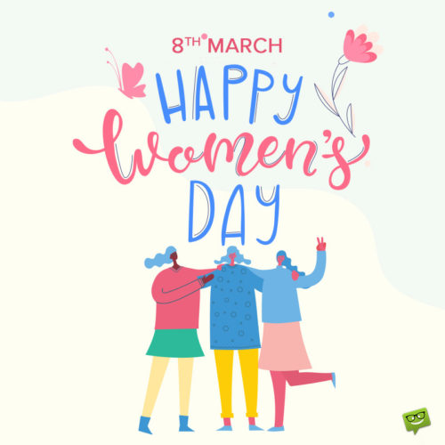 Happy Women's day.