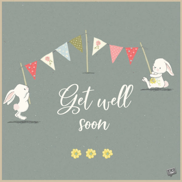 Copy-of-cute-get-well-soon-quote-friend | Birthday Wishes Expert Get well soon.