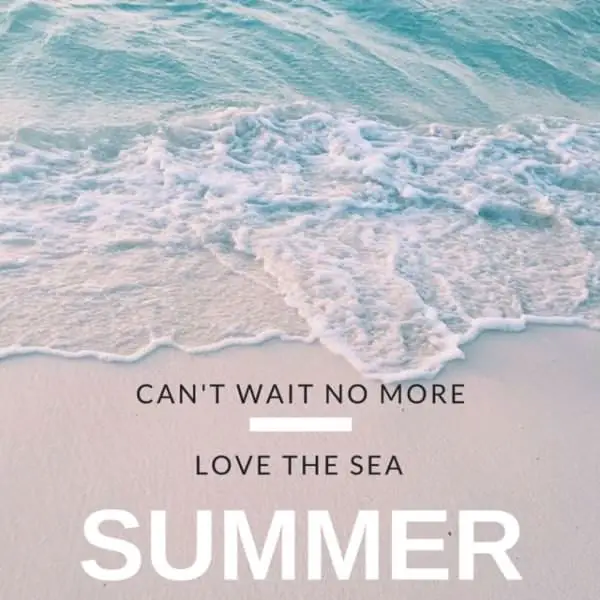 Can't wait no more, love the sea + Summer