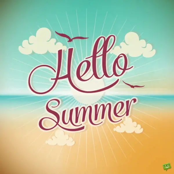 Hello, Summer!