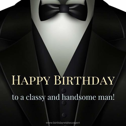 Happy Birthday to a classy and handsome man.