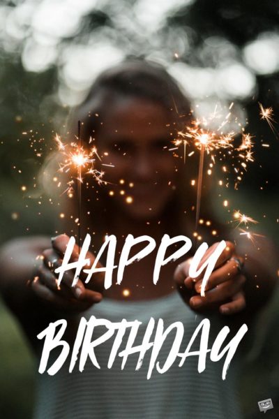 Happy Birthday wish. Happy Birthday.