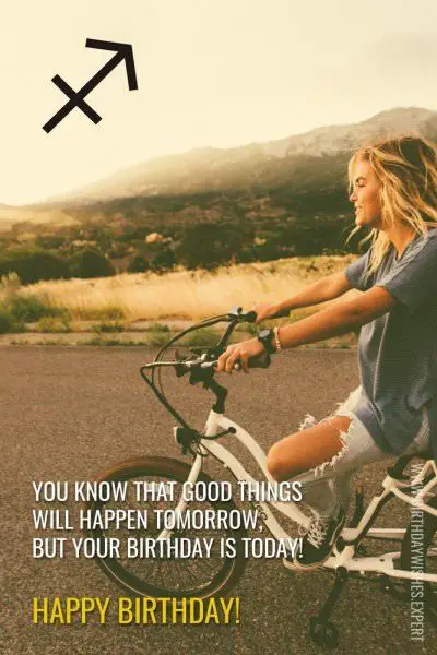 You know that good things will happen tomorrow, but your birthday is today! Happy Birthday! You know that good things will happen tomorrow, but your birthday is today! Happy Birthday!