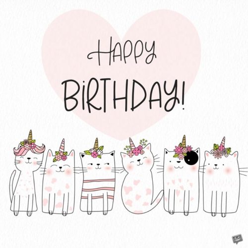 Cute birthday wish with cats dressed as unicorns. Happy Birthday.