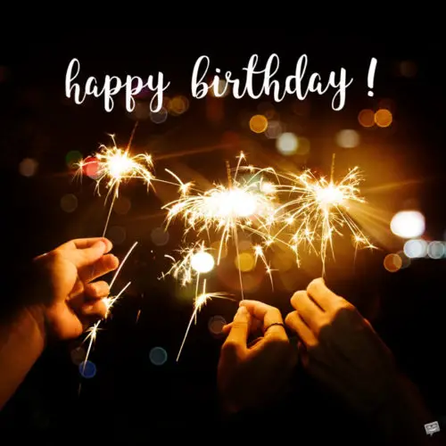 Birthday wish for a friend on photo with people holding sparkles. | Birthday Wishes Expert Happy Birthday.