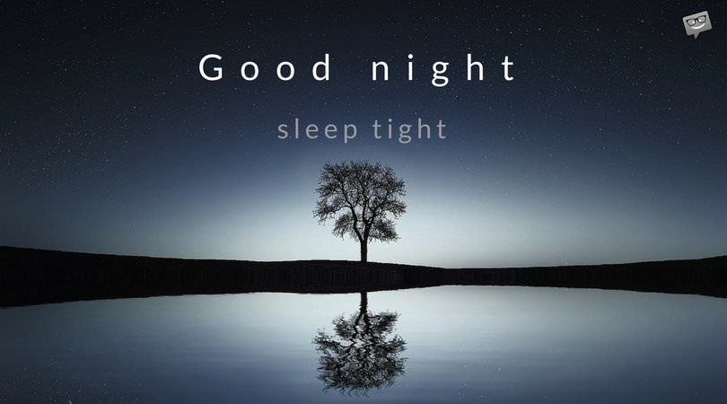 Good Night Quotes The Best Wishes To Help You Sleep Tight