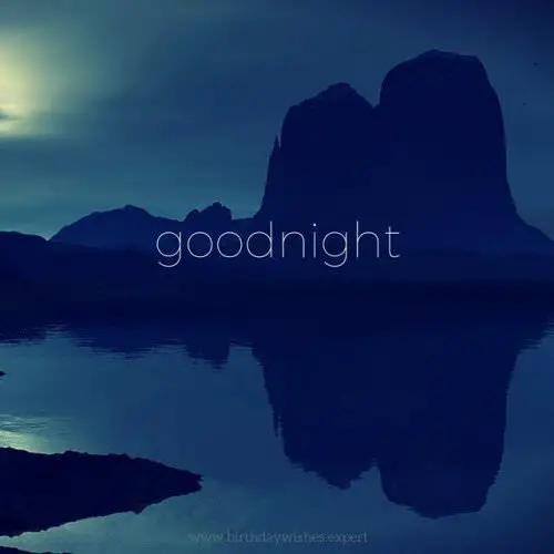 Goodnight. | Birthday Wishes Expert Goodnight.